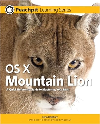 Stock image for OS X Mountain Lion: A Quick Reference Guide to Mastering Your MAC! (Peachpit Learning Series) for sale by SecondSale