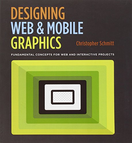 Imagen de archivo de Designing Web and Mobile Graphics: Fundamental concepts for web and interactive projects (Voices That Matter) a la venta por Heisenbooks