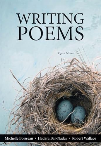Writing Poems Plus NEW MyLiteratureLab -- Access Card Package (8th Edition) (9780321858702) by Boisseau, Michelle; Bar-Nadav, Hadara; Wallace, Robert