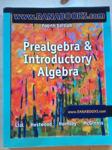 Prealgebra and Introductory Algebra (9780321859228) by Lial, Margaret; Hestwood, Diana; Hornsby, John; McGinnis, Terry