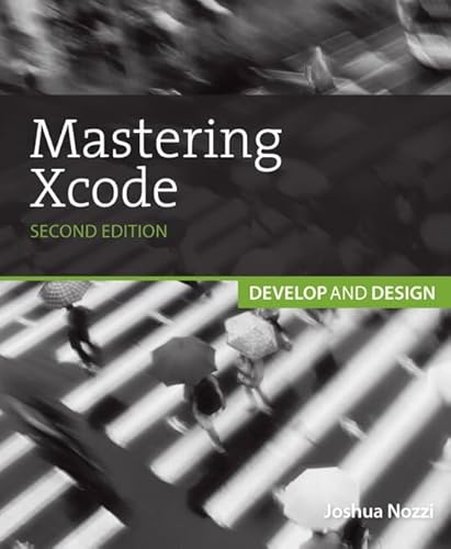 Stock image for Mastering Xcode : Develop and Design for sale by Better World Books