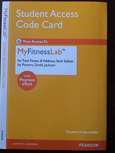 MyLab Fitness with Pearson eText -- Standalone Access Card -- for Total Fitness & Wellness (9780321863737) by Powers, Scott K.; Dodd, Stephen L.