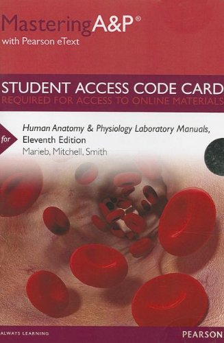 9780321864826: MasteringA&P with Pearson eText -- Standalone Access Card -- for Human Anatomy & Physiology Laboratory Manuals (11th Edition) (Mastering A&P (Access Codes))