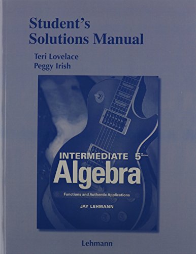 Imagen de archivo de Student's Solutions Manual for Intermediate Algebra: Functions & Authentic Applications a la venta por BooksRun