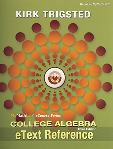 Stock image for EText Reference for Trigsted College Algebra for sale by Better World Books