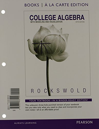 Stock image for College Algebra with Modeling and Visualization, Books a la Carte Edition plus NEW MyMathLab with Pearson eText -- Access Card Package (5th Edition) for sale by HPB-Red