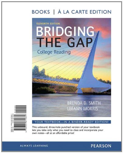 Stock image for Bridging the Gap, Books a la Carte Edition (11th Edition) for sale by Irish Booksellers