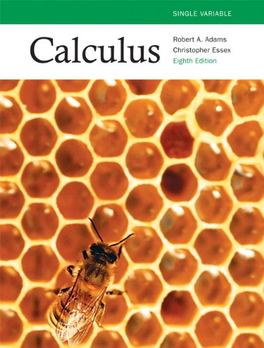 Calculus: Single Variable, Eighth Edition with MyMathLab (8th Edition) (9780321880208) by Adams, Robert A.; Essex, Christopher