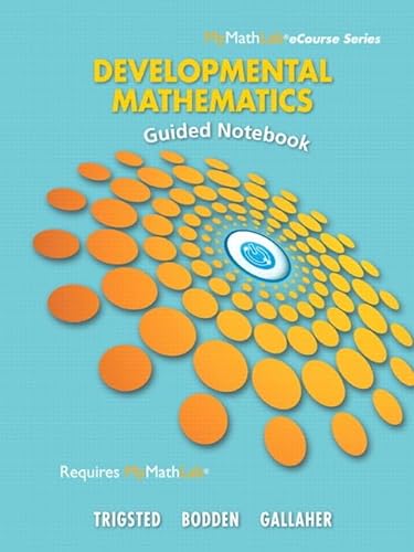 Beispielbild fr Guided Notebook for Trigsted/Bodden/Gallaher Developmental Math: Prealgebra, Beginning Algebra, Intermediate Algebra (Mymathlab Ecourse) zum Verkauf von Wonder Book