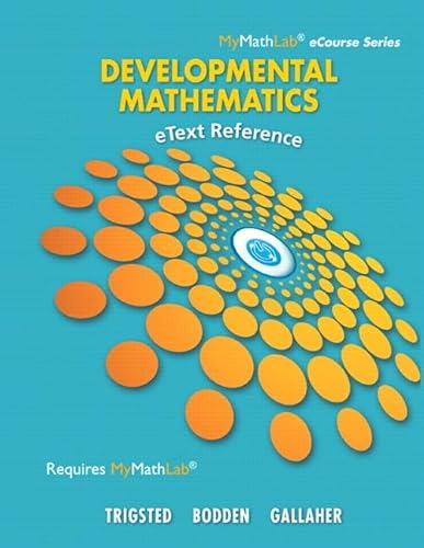 9780321880239: eText Reference for Trigsted/Bodden/Gallaher Developmental Math: Prealgebra, Beginning Algebra, Intermediate Algebra (Mymathlab Ecourse Series)