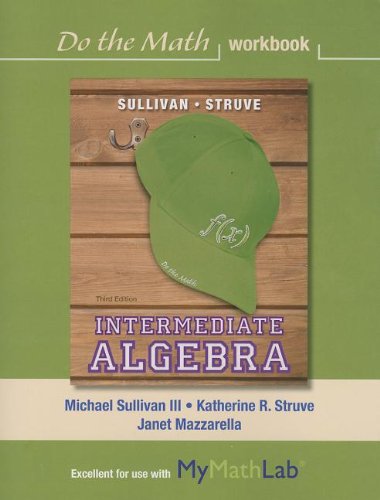 Imagen de archivo de Do the Math Workbook for Intermediate Algebra a la venta por Better World Books