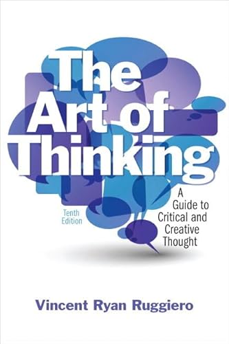 9780321881755: The Art of Thinking: A Guide to Critical and Creative thought with NEW MyCompLab -- Access Card Package (10th Edition)