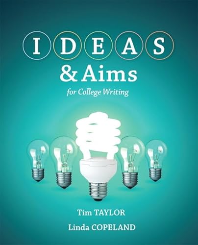 9780321881809: Ideas & Aims: For College Writing