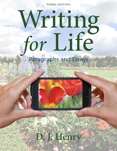 Writing for Life: Paragraphs and Essays with MyWritingLab with eText -- Access Card Package (3rd Edition) (9780321881908) by Henry, D. J.; Kindersley, Dorling