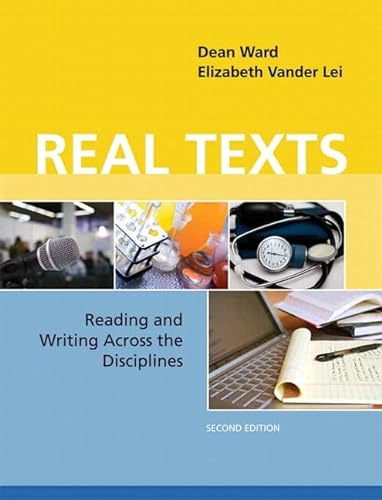 9780321881953: Real Texts: Reading and Writing Across the Disciplines