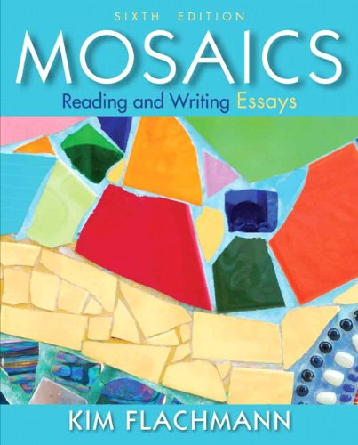 Stock image for Mosaics: Reading and Writing Essays with MyWritingLab with eText -- Access Card Package (6th Edition) for sale by Blindpig Books
