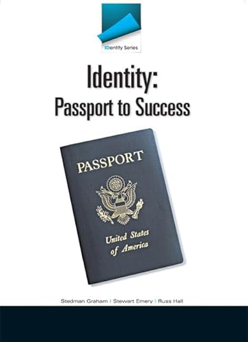 Identity: Passport to Success (Identity Series) (9780321883339) by Graham, Stedman; Emery, Stewart; Hall, Russ