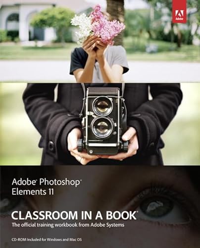 Beispielbild fr Adobe Photoshop Elements 11 Classroom in a Book zum Verkauf von Better World Books