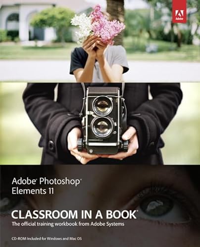Stock image for Adobe Photoshop Elements 11: Classroom in a Book for sale by Books of the Smoky Mountains