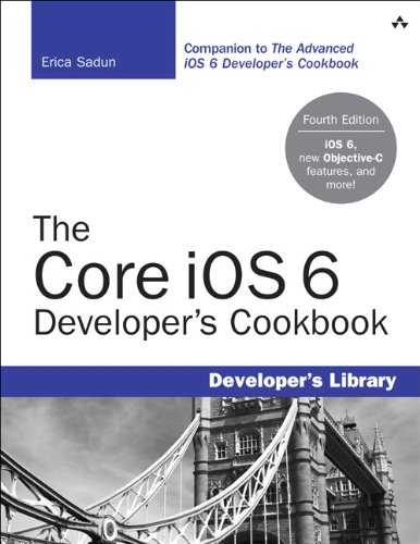 9780321884213: The Core iOS 6 Developer's Cookbook