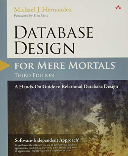 Stock image for Database Design for Mere Mortals: A Hands-On Guide to Relational Database Design for sale by BooksRun