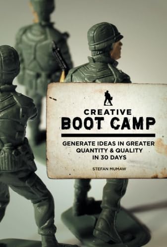 Stock image for Creative Boot Camp : Generate Ideas in Greater Quantity and Quality in 30 Days for sale by Better World Books: West