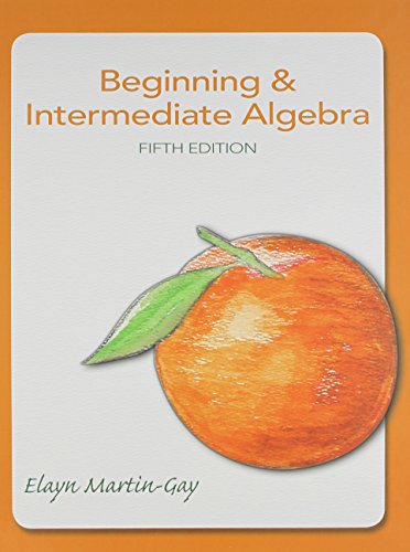 Beginning & Intermediate Algebra plus MyLab Math -- Valuepack Access Card (9780321884725) by Martin-Gay, Elayn