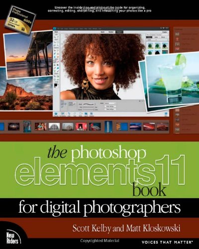 Stock image for The Photoshop Elements 11 Book for Digital Photographers (Voices That Matter) for sale by SecondSale