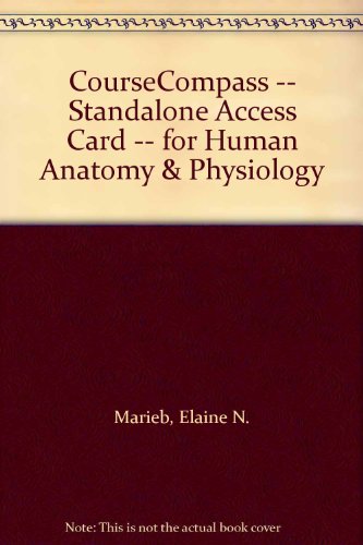 CourseCompass -- Standalone Access Card -- for Human Anatomy & Physiology (9780321885081) by Marieb, Elaine N.; Hoehn, Katja