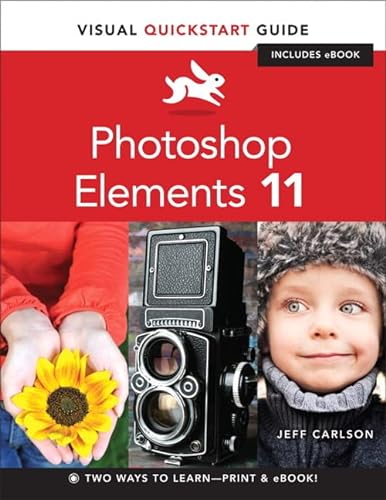 9780321885159: Photoshop Elements 11: Visual QuickStart Guide