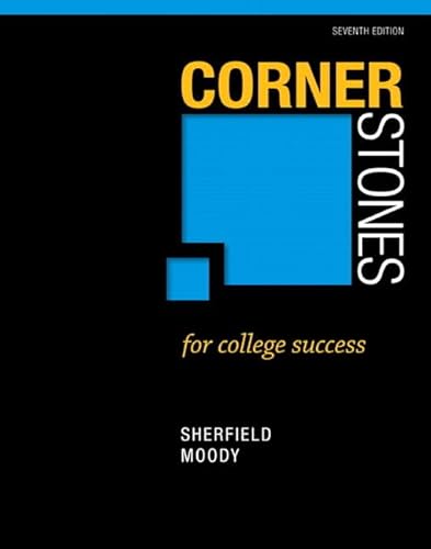 Cornerstones for College Success (9780321886248) by Sherfield, Robert M.; Moody, Patricia G.