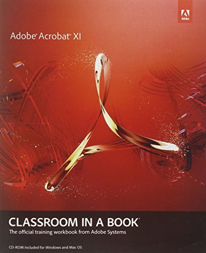 9780321886798: Adobe Acrobat XI Classroom in a Book: The Official Training Workbook from Adobe Systems