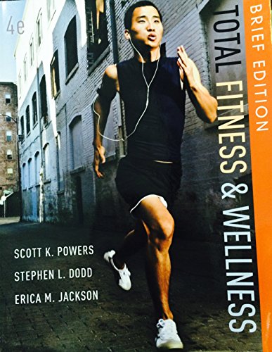Total Fitness & Wellness Plus MyFitnessLab with eText -- Access Card Package (6th Edition) (9780321886842) by Powers, Scott K.; Dodd, Stephen L.; Jackson, Erica M.