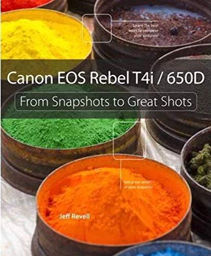 Beispielbild fr Canon EOS Rebel T4i / 650D: From Snapshots to Great Shots zum Verkauf von WorldofBooks