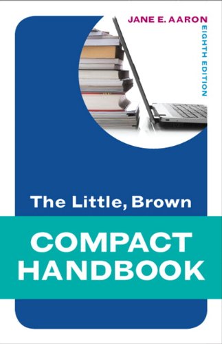 Little, Brown Compact Handbook, The Plus NEW MyCompLab with eText (8th Edition) (9780321888204) by Aaron, Jane E.