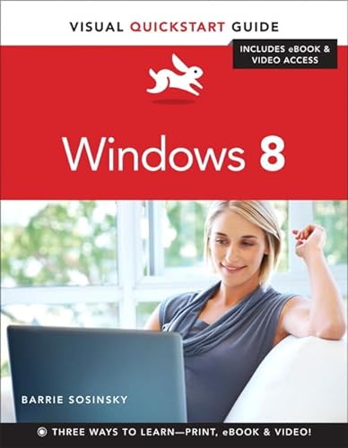 Windows 8: Visual Quickstart Guide (Visual Quickstart Guides) (9780321888952) by Sosinsky, Barrie