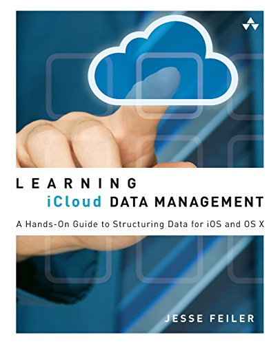 Stock image for Learning iCloud Data Management: A HandsOn Guide to Structuring Data for iOS and OS X for sale by HPB-Red
