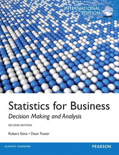 9780321890597: Statistics for Business:Decision Making and Analysis: International Edition