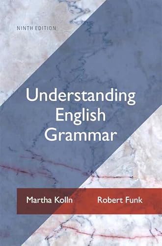 Understanding English Grammar Plus NEW MyCompLab -- Access Card Package (9th Edition) (9780321891266) by Kolln, Martha J.; Funk, Robert W.