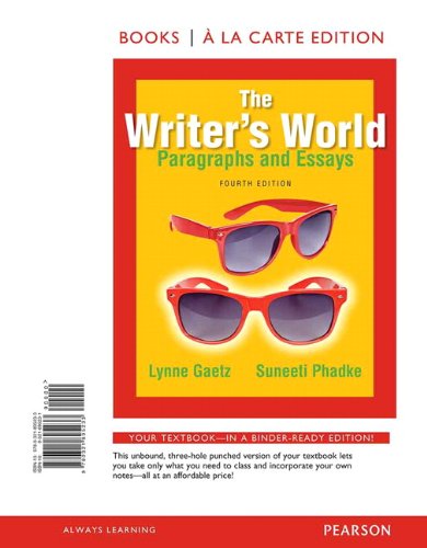 Beispielbild fr The Writers World: Paragraphs and Essays, Books a la Carte Edition (4th Edition) zum Verkauf von A Team Books