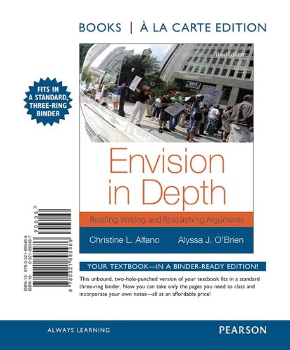 Imagen de archivo de Envision in Depth: Reading, Writing and Researching Arguments, Books a la Carte Edition (3rd Edition) a la venta por SecondSale