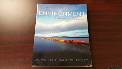 Beispielbild fr Environment: The Science Behind the Stories (5th Edition) zum Verkauf von BooksRun