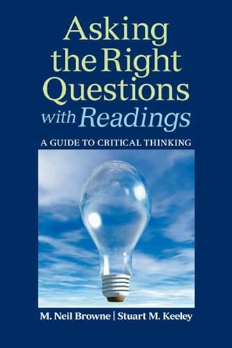 Asking the Right Questions with Readings Plus NEW MyCompLab -- Access Card Package (9780321898067) by Browne, M. Neil; Keeley, Stuart M.