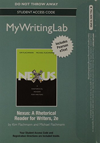 Beispielbild fr MyLab Writing with Pearson eText -- Standalone Access Card -- for Nexus: A Rhetorical Reader for Writers (2nd Edition) zum Verkauf von Textbooks_Source
