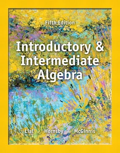 Introductory and Intermediate Algebra plus NEW MyLab Math with Pearson eText -- Access Card Package (9780321900364) by Lial, Margaret; Hornsby, John; McGinnis, Terry