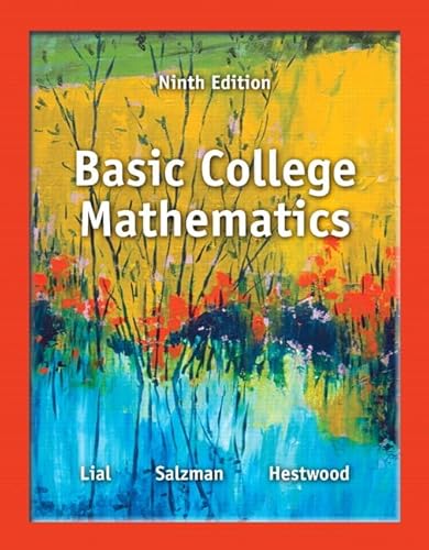 Basic College Mathematics plus NEW MyLab Math with Pearson eText -- Access Card Package (9780321900388) by Lial, Margaret; Salzman, Stanley; Hestwood, Diana