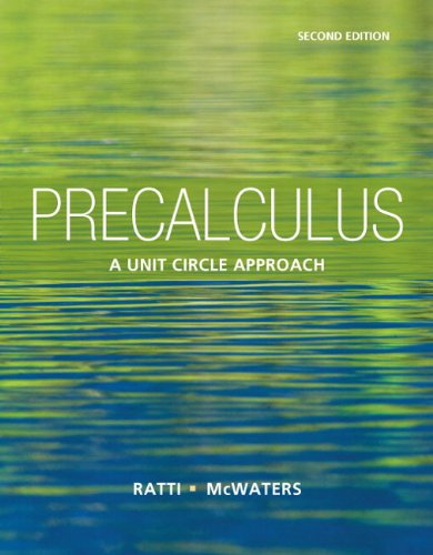 Stock image for Precalculus A Unit Circle Approach for sale by TextbookRush
