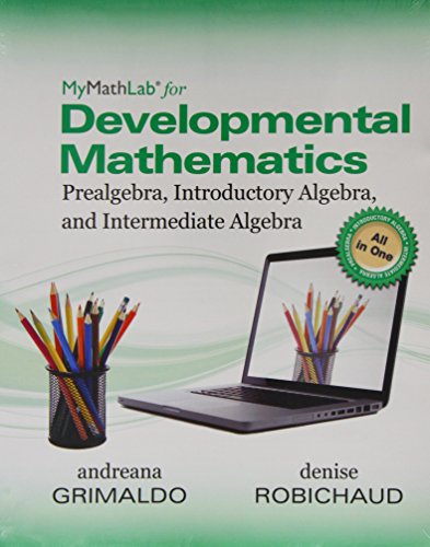 9780321900814: Worktext for MyMathLab for Grimaldo/Robichaud Developmental Math: Prealgebra, Introductory Algebra and Intermediate Algebra
