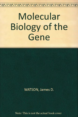 9780321902641: Molecular Biology of the Gene