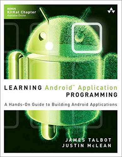 Stock image for Learning Android Application Programming : A Hands-On Guide to Building Android Applications for sale by Better World Books